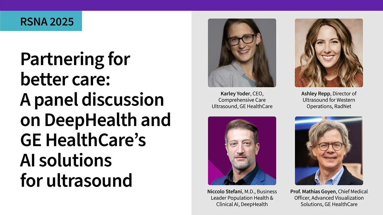 Partnering for better care — A panel discussion on DeepHealth and GE HealthCare’s AI solutions for ultrasound 