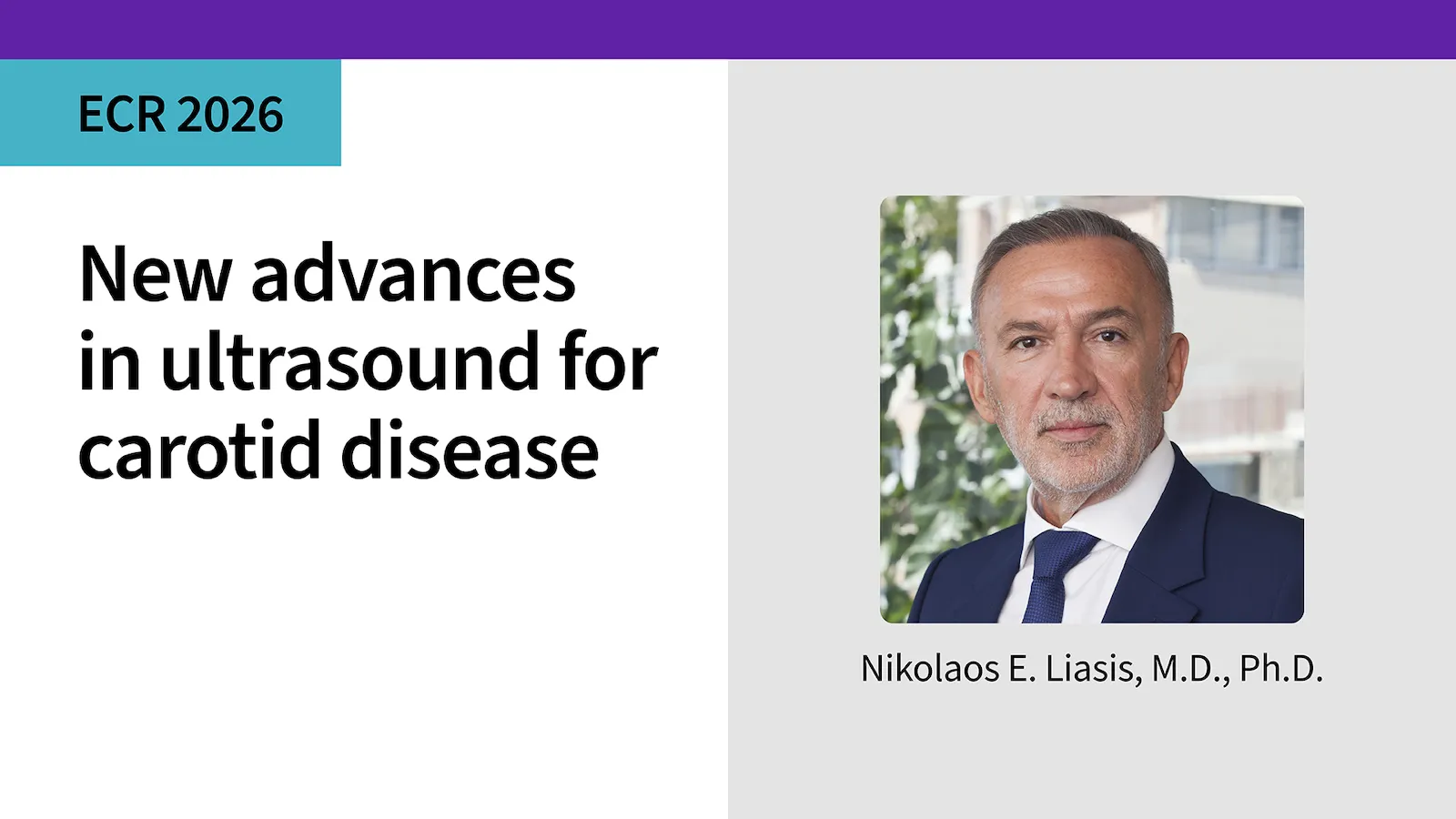 New advances in ultrasound for carotid disease Nikolaos E  Liasis, M D , Ph D 