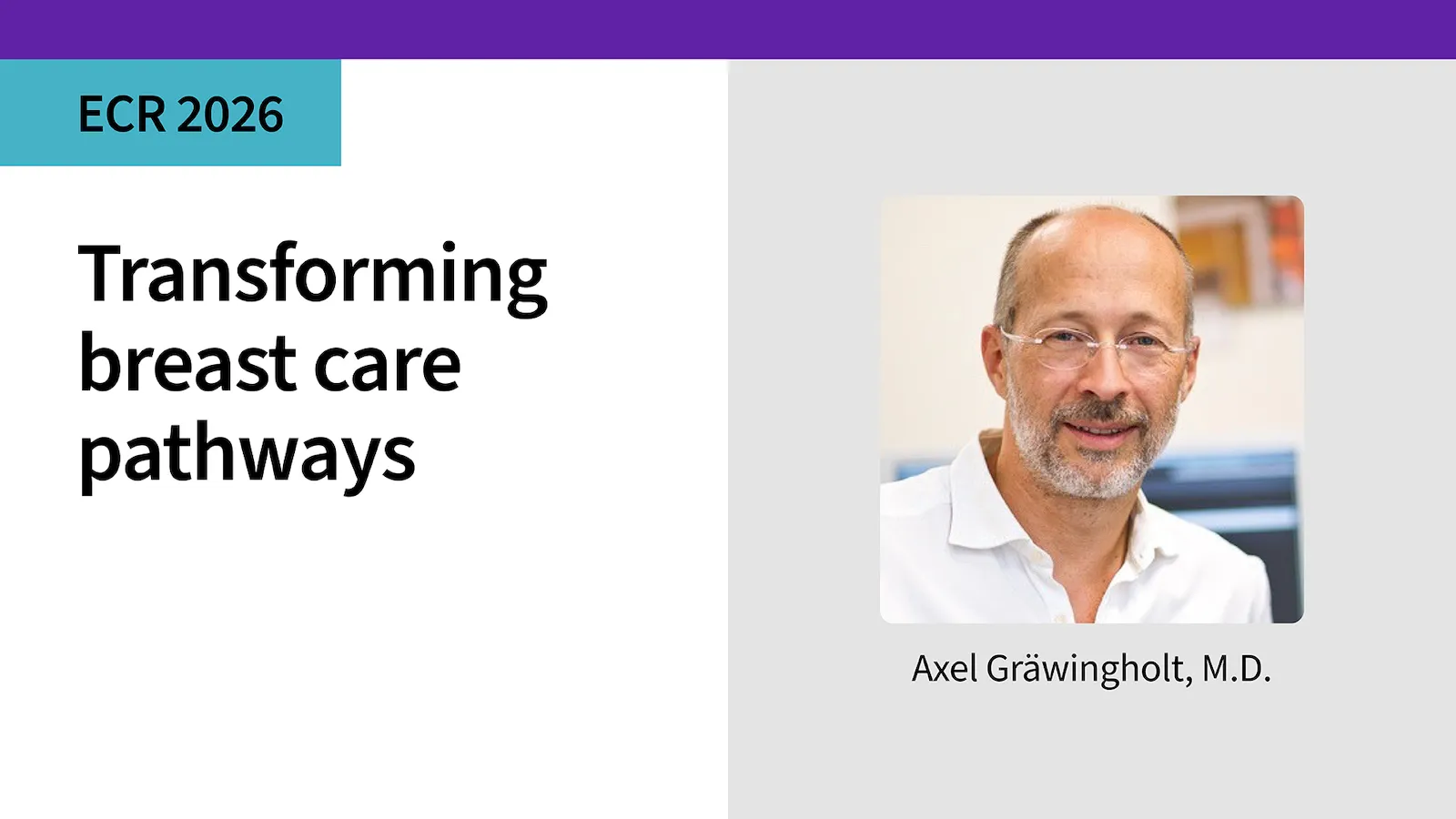Transforming breast care pathways Axel Gräwingholt, M D 